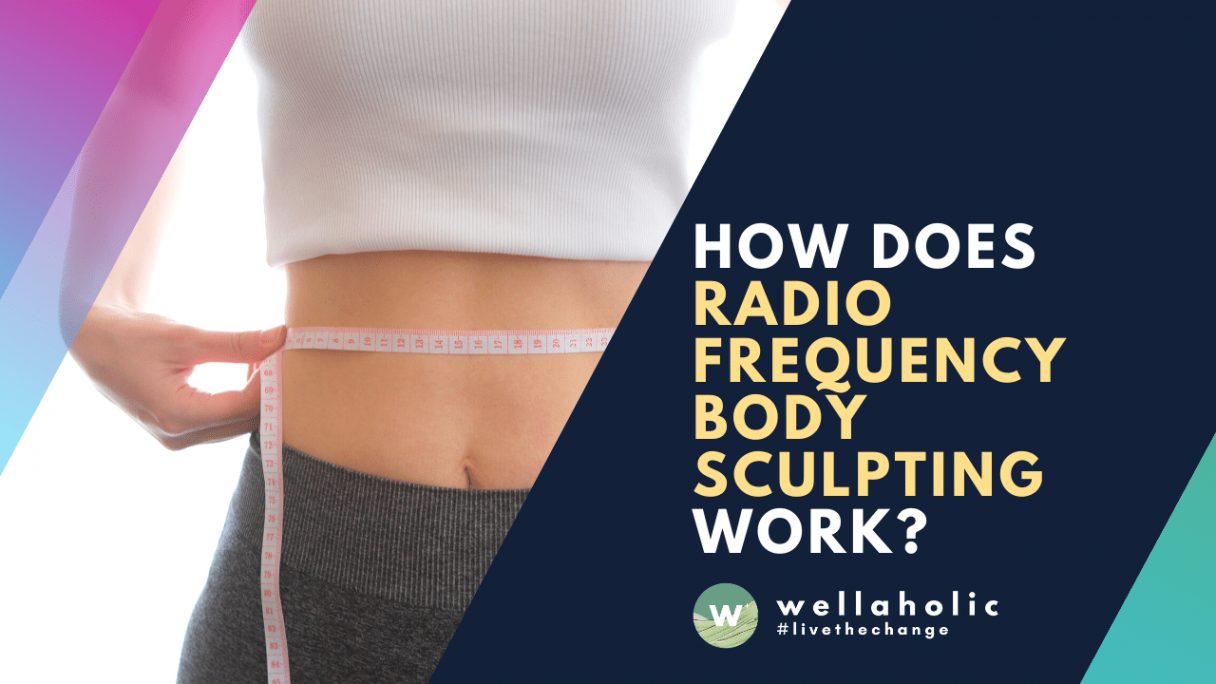 How Does Radiofrequency Body Sculpting Work?