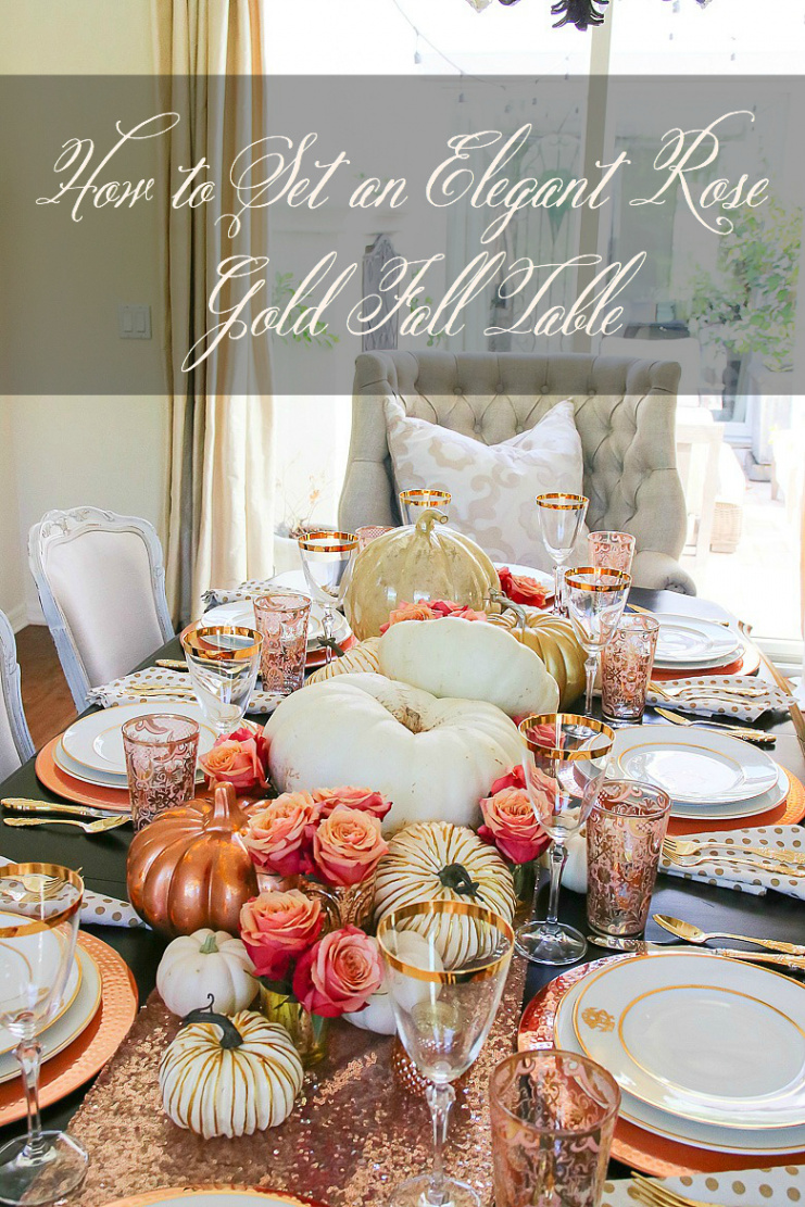 how to set an elegant rose gold fall table