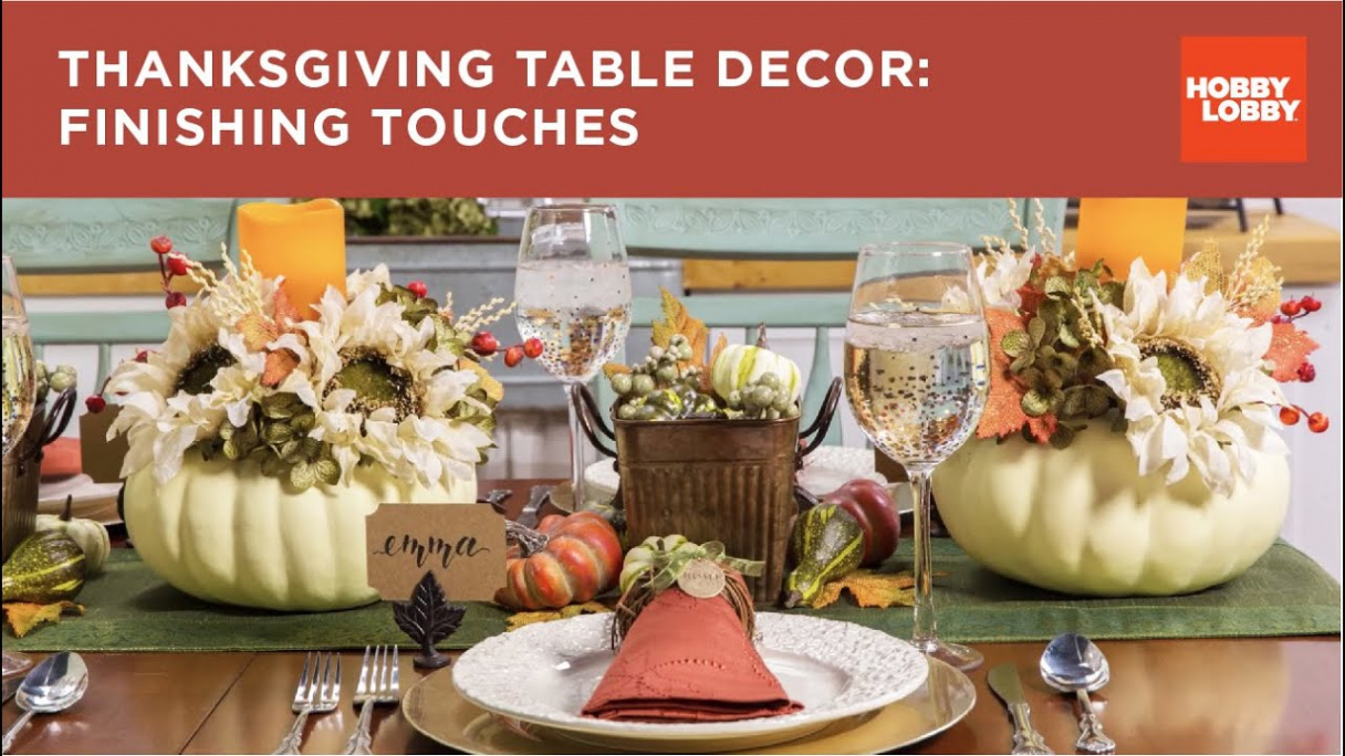 Thanksgiving Table Decor: Finishing Touches  Hobby Lobby®