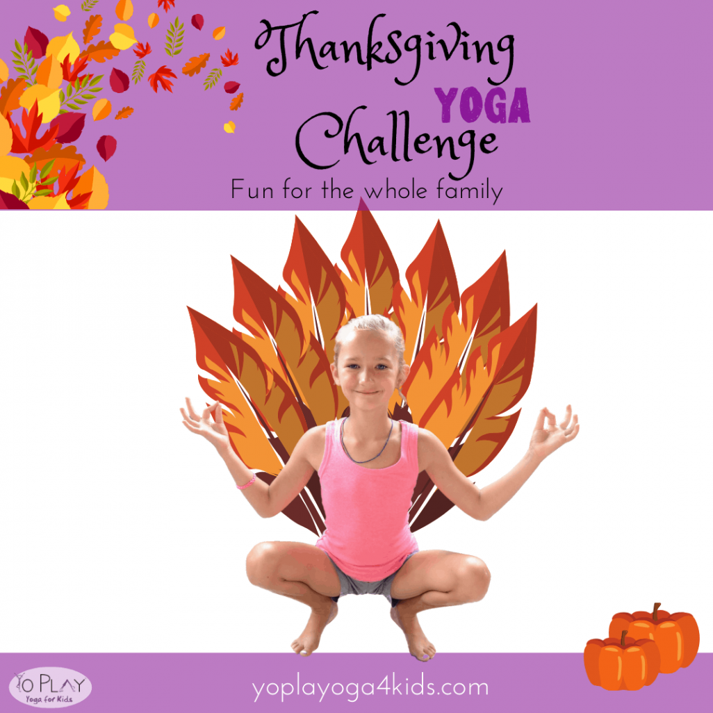 Thanksgiving Yoga Challenge - YoPlay Yoga for Kids