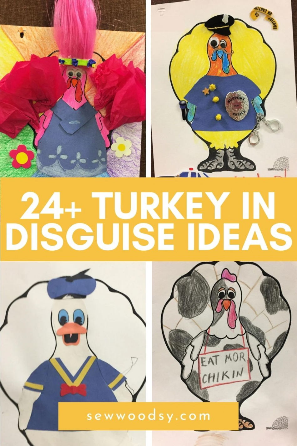 + Turkey in Disguise Ideas - Sew Woodsy