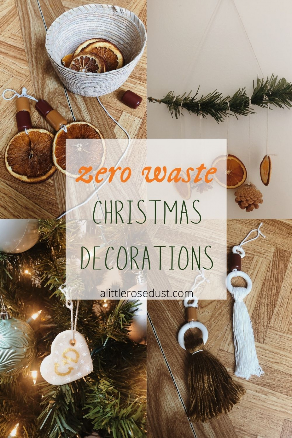 Zero Waste Christmas Decorations - A little Rose Dust