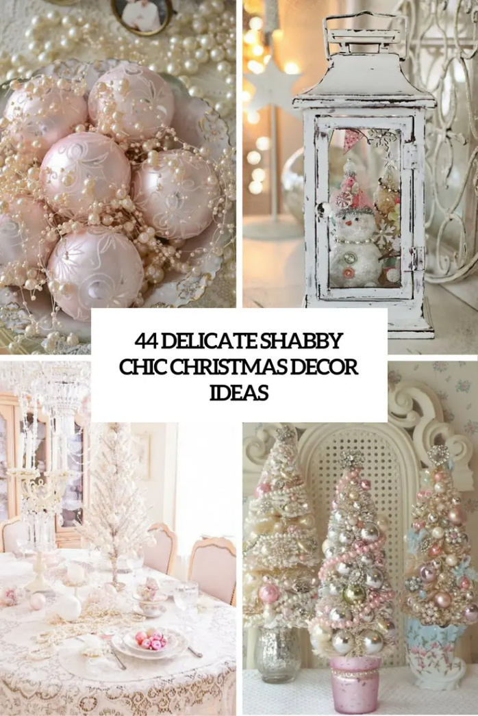 Delicate Shabby Chic Christmas Décor Ideas - DigsDigs