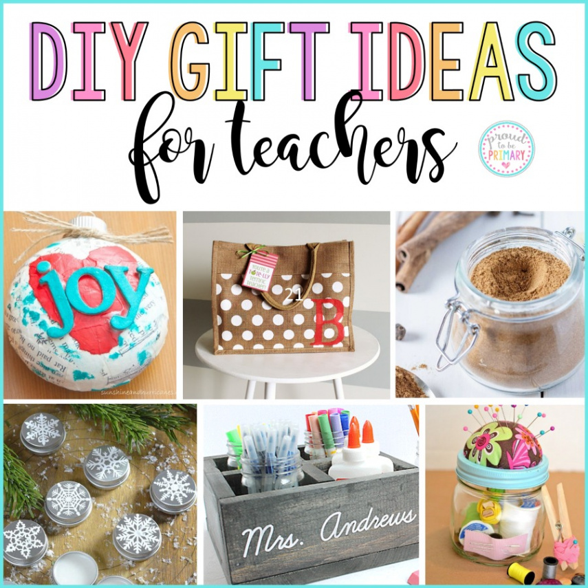 DIY Gifts for Teachers that will Knock their Stockings Off – Proud