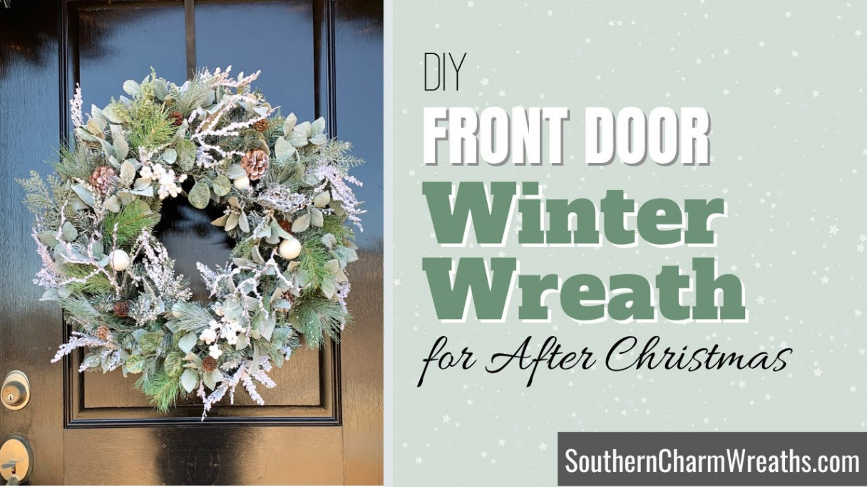 DIY Wreath for Front Door After Christmas  Winter Wreath Ideas  How to  Artificial Winter Wreaths