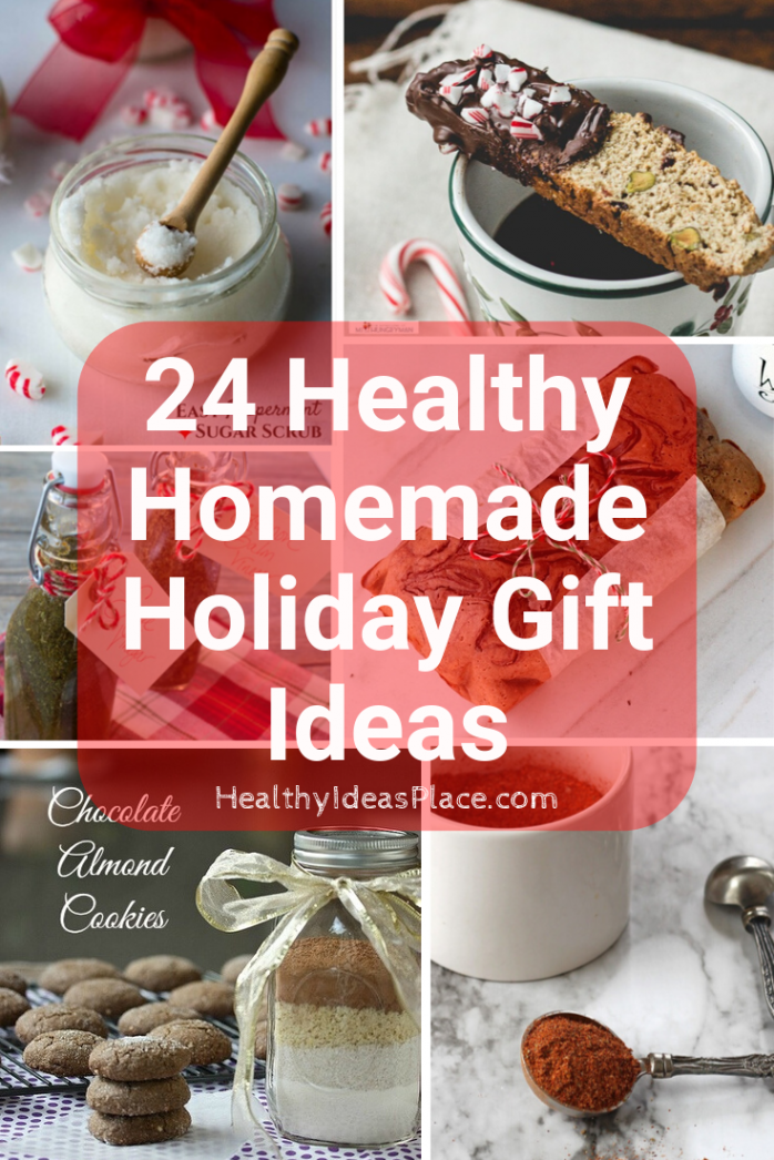 Healthy Homemade Holiday Gift Ideas - Healthy Ideas Place