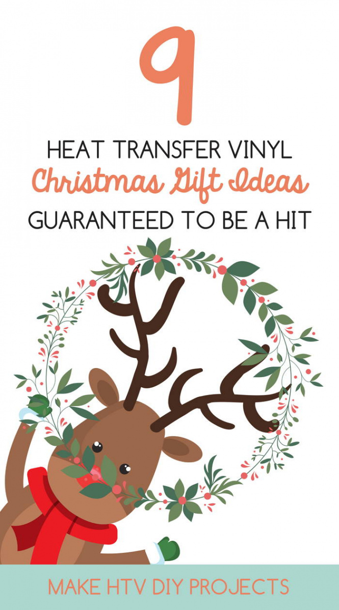 Heat Transfer Vinyl Christmas Gift Ideas Guaranteed to Be a Hit